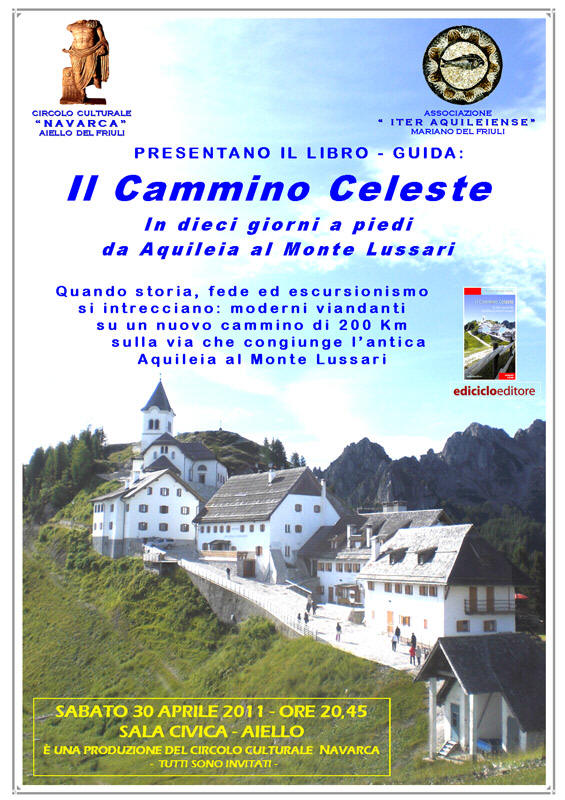Presentazione del libro-guida "Il Cammino Celeste, a piedi da Aquileia al Monte Lussari"
