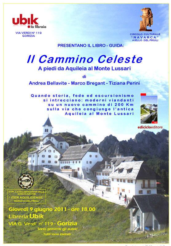 Presentazione del libro-guida "Il Cammino Celeste, a piedi da Aquileia al Monte Lussari"