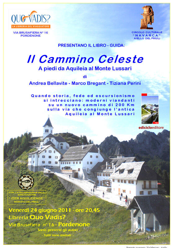 Presentazione del libro-guida "Il Cammino Celeste, a piedi da Aquileia al Monte Lussari"