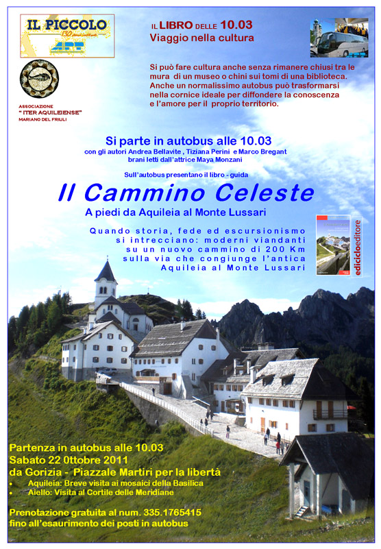 Presentazione del libro-guida "Il Cammino Celeste, a piedi da Aquileia al Monte Lussari"