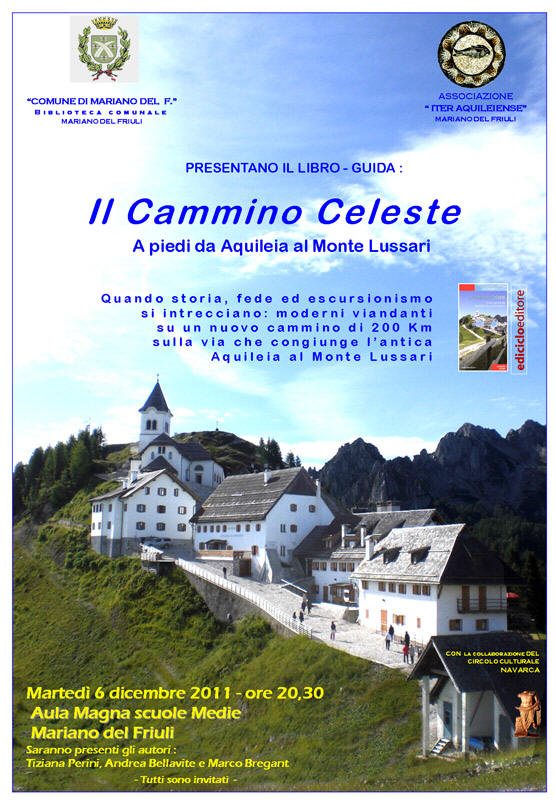 Presentazione del libro-guida "Il Cammino Celeste, a piedi da Aquileia al Monte Lussari"