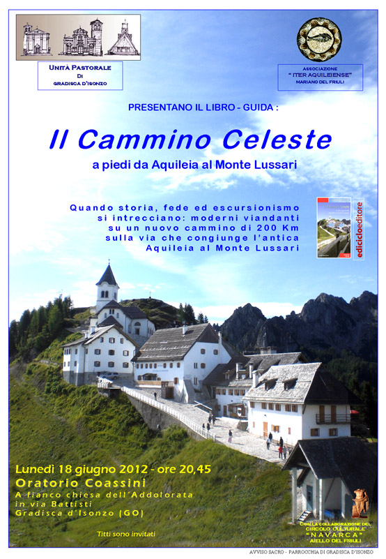 Presentazione del libro-guida "Il Cammino Celeste, a piedi da Aquileia al Monte Lussari"